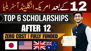 Top 6 Scholarships after 12 | USA | UK | Australia | Study Abroad after 12th For Free