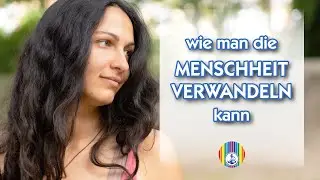 Wie man die Menschheit VERWANDELN kann (Die Zeugung eines Kindes)