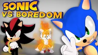Sonic Vs Boredom