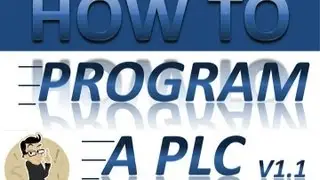 Prog-1b How To Program a PLC - Basic Level