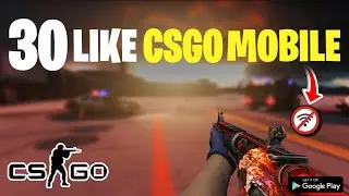Top 30 Best CSGO MOBILE 2026 | CSGO MOBILE OFFLINE 2026