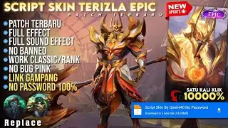 TERBARU !! | Script Skin Terizla Epic  | No Password | Full Effect Voice - Patch Terbaru