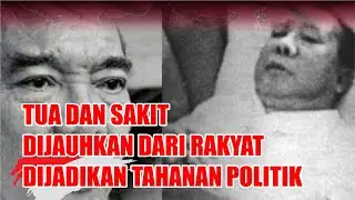 AKHIR PERJALANAN BUNG KARNO YANG MEMILUKAN