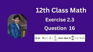 Math | 12th Class | Exercise 2.3 | Q No 16  #maths #derivative #math #prove #solution