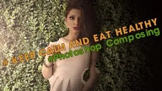 keep kalm and eat healthy  - Photoshop Composing