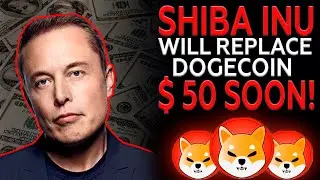 Elon Musk: Shiba Inu Will Replace Dogecoin! Shiba Inu Price Prediction 2021 & Shib News