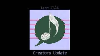 LearnUTAU Contributors Update (also creators update)