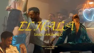 [BTM] EL HALA - SAAD LAMJARRED TRADUCTION FR | B THINK MUSIC