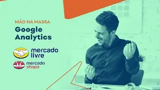 Hand in the dough | Configuring Google Analytics in Mercado Shops Mercado Livre