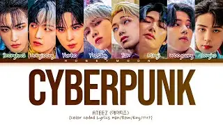 ATEEZ 'Cyberpunk' Lyrics (에이티즈 Cyberpunk 가사) (Color Coded Lyrics)