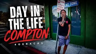 4oeRacks DAY IN THE LIFE  #compton