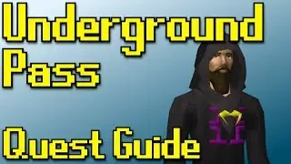 RSQuest: Underground Pass Quest Guide [ RS3 | Runescape ]
