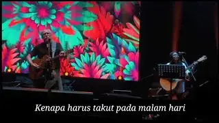Iwan Fals fat Endah M Rhesa - SERENADE | Konser 'Aku cinta' ecopark ancol