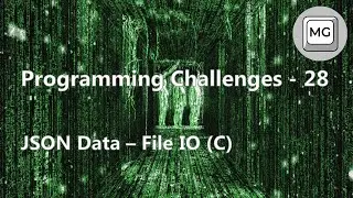 Programming Challenges - 28.2 - JSON File IO (C)