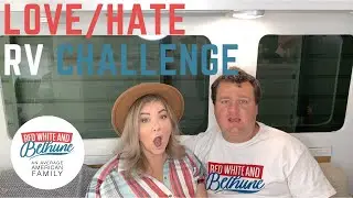 3 Things You Hate/Love about your Rig RV Challenge | Fulltime RV Living