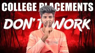 Why College Placements are not for you?