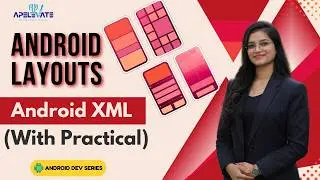 08. Android Layouts Explained | Linear, Relative, Constraint, Frame, Grid, Table | Android Tutorials