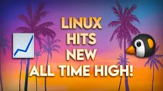 Linux Market Share HITS A NEW ALL TIME HIGH! - 