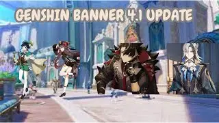 Everything You Need to Know About Genshin 4.1 Banner !!!