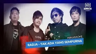 IniKaraoke | Radja - Tak Ada Yang Sempurna