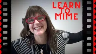 Acting Class: Learn how to Mime