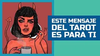 MENSAJE DE LOS ARCANOS - TAROT 22 SEPTIEMBRE