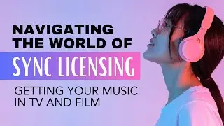How to Get Your Music in Film and TV #synclicensing #makemoneywithmusic