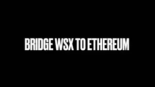 Bridge WSX to Ethereum