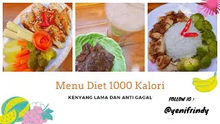 MENU DIET 1000 KALORI, SEHAT, ENAK, MENGENYANGKAN
