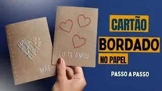CARTÃO de presente FÁCIL e RÁPIDO | Dia das Mães | Faça você mesmo um BORDADO NO PAPEL