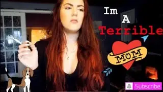 I’m a terrible mom | Smoking Video