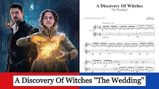 A Discovery Of Witches - The Wedding - (piano solo)