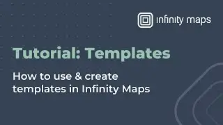 How to: Templates in Infinity Maps