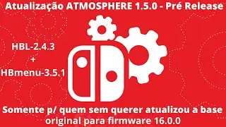 #01 - Saiu a Pré-Release do Atmosphere p/ Quem Atualizou a Firmware da Base Oficial p/16.0.0