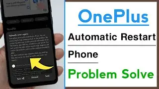 OnePlus Automatic Restart Problem Solve