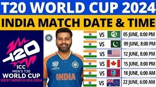 T20 World Cup 2024 India Schedule | India Match Schedule T20 World Cup 2024 | T20 WC 2024 Schedule