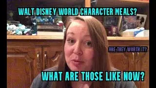 Current Character Meals at Walt Disney World; What are they like now?