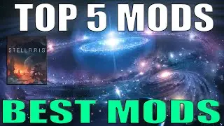 I'm a Stellaris Pro and I Found the BEST 5 Mods for 2024!