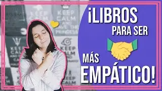 📚 ¡LIBROS para DESARROLLAR LA EMPATÍA 🤝!