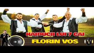Haiducii lui 7 Cai și FloRIN Vos - Viață Haiducească [Video Oficial]