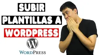 Como Subir un Tema o Plantilla a WordPress Actualizado 2020