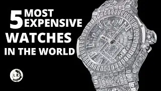 TOP 5 MOST EXPENSIVE WATCHES IN THE WORLD 2021