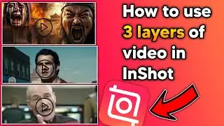 Mastering InShot: How to Easily Use 3 Video Layers Like a Pro!
