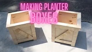 Making Planter boxes