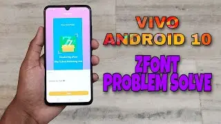 Vivo Android 10 Zfont Problem Solve Any Vivo Devices