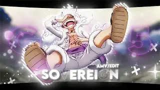 Sovereign🌕 One Piece Gear 5 AMV/EDIT 4K