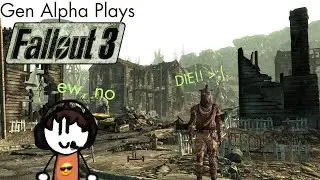 Gen Alpha Kid Plays Fallout 3