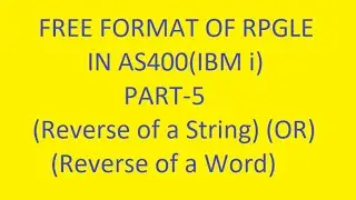 Reverse the String | Reverse the Word | Part-5 | RPGLE Free Form in AS400 (IBM i) | VCP Technology