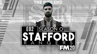 FM20 | Stafford Rangers | E02 | THEY'VE ALL BEEN SOLID | A Football Manager 2020 Series
