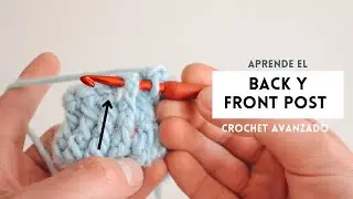 Poste delantero y trasero | Back - Front post | crochet